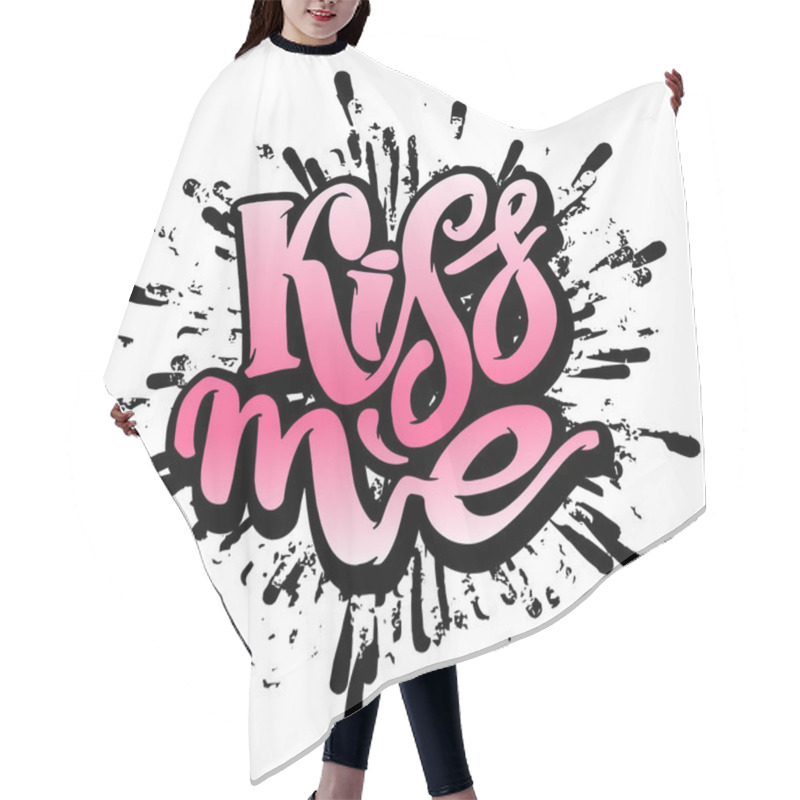 Personality  Kiss Me. Love Lettering Motivation Poster. Hair Cutting Cape