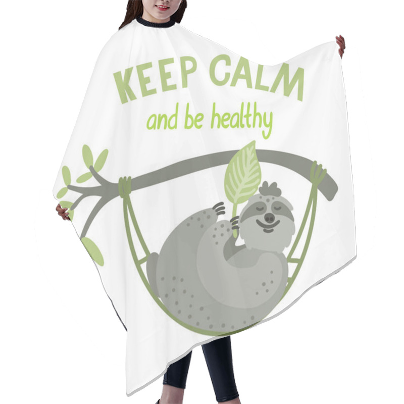 Personality  Keep Calm And Be Healthy. Quote With A Cute Sloth Lying In The Hammock. It Holds A Leaf. Lifestyle Concept. Vector Hand Drawn Illustration Isolated On White Background. Hair Cutting Cape