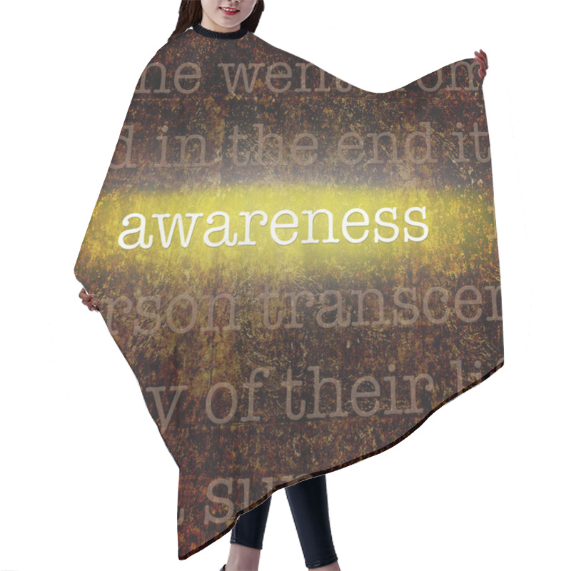 Personality  Word AWARENESS Over Grungy Background Hair Cutting Cape