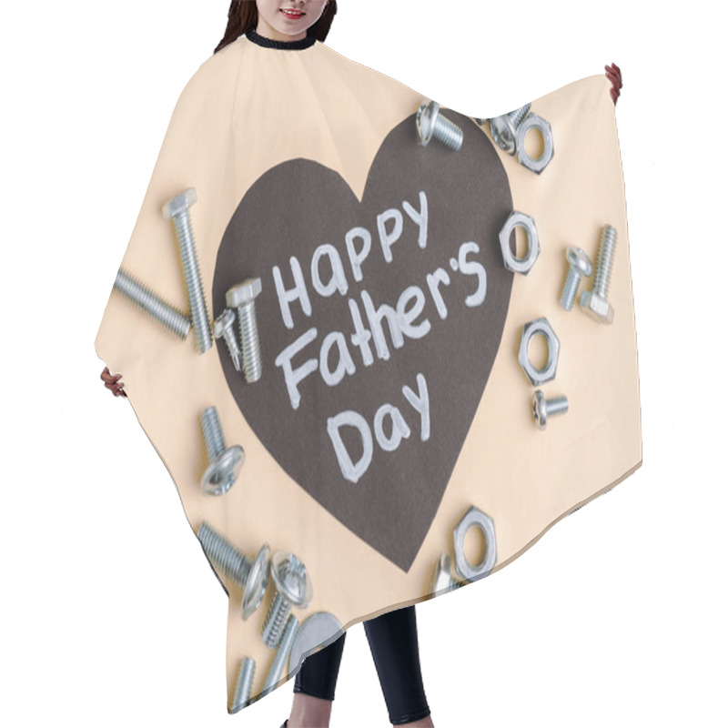 Personality  Top View Of Metal Nuts And Bolts And Black Greeting Card With Lettering Happy Fathers Day On Beige Background  Hair Cutting Cape