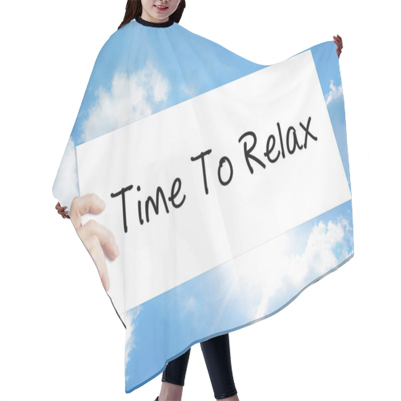 Personality  Time To Relax Sign On White Paper. Man Hand Holding Paper With T Hair Cutting Cape