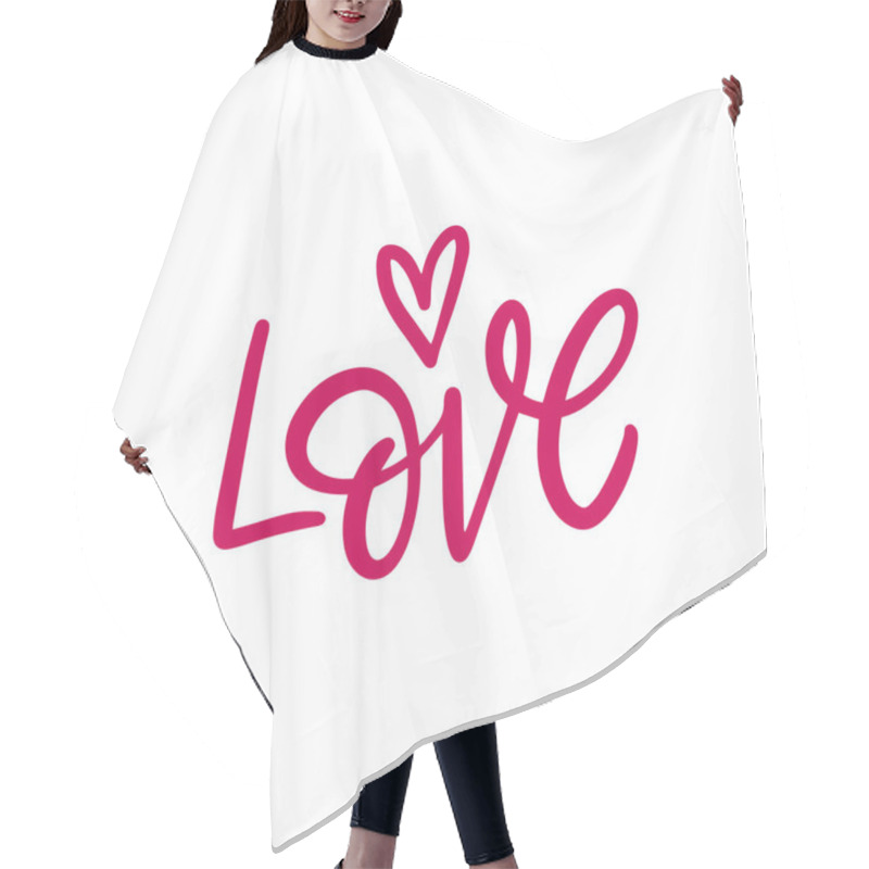 Personality  Handwritten Typography Of The Word Love In Pink With A Heart Design For Romantic And Valentines Themes. Hair Cutting Cape