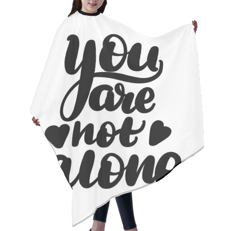 Personality  You Are Not Alone Hair Cutting Cape