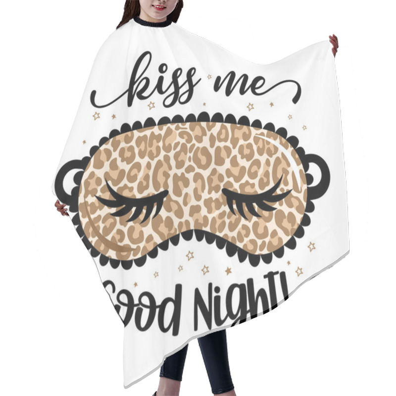 Personality  Kiss Me Good Night! - Funny Hand Drawn Doodle. Sleeping Mask, Stars, Hearts. Cartoon Background, Texture For Bedsheets, Pajamas. Leopard Pattern Sexy Sleeping Mask With Long Lashes. Hair Cutting Cape