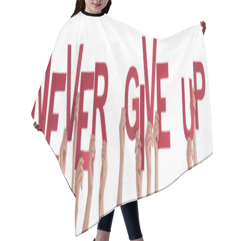 Personality  People Hands Holding Red Word Never Give Up Hair Cutting Cape