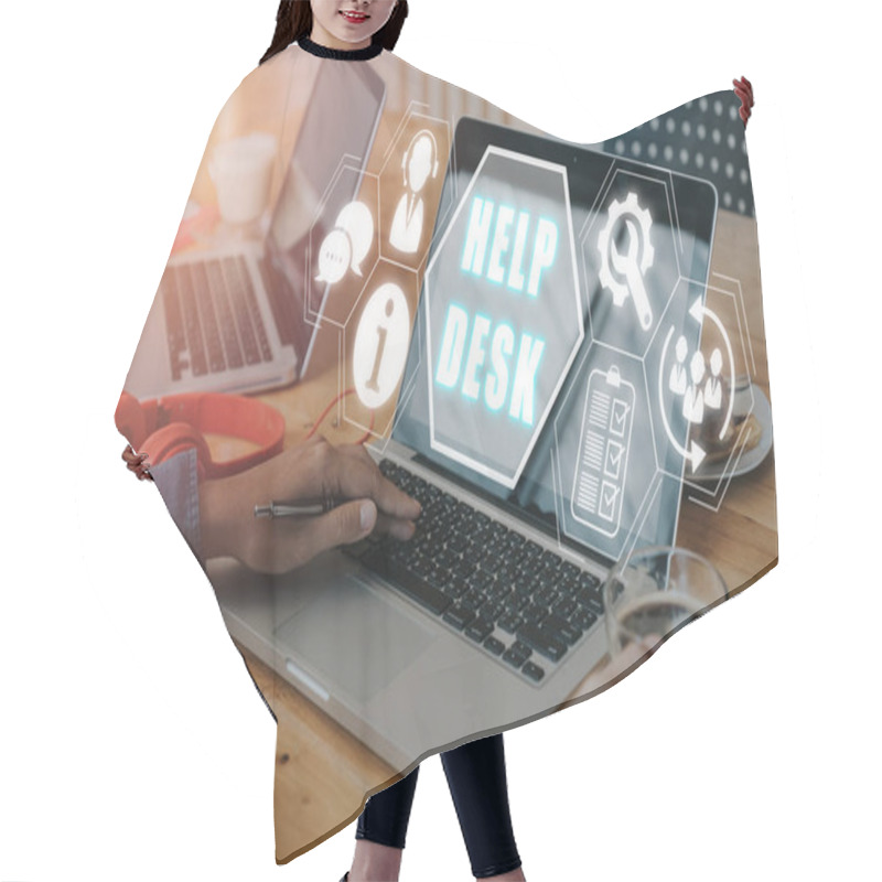 Personality  Communication Service Help Desk Concept, Person Working On Laptop Computer With Help Desk Icon On Virtual Screen. Hair Cutting Cape