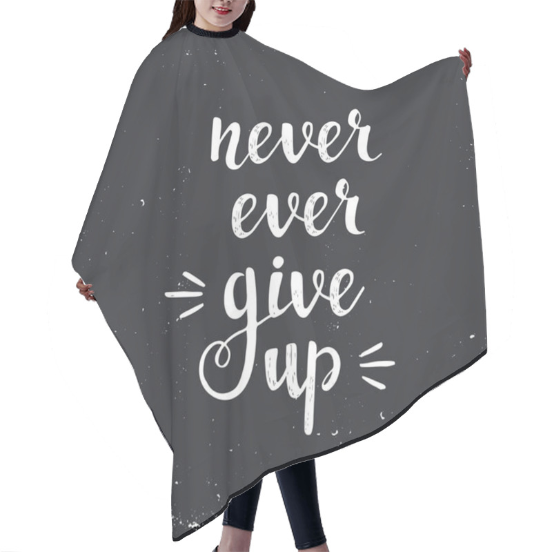 Personality  Never Ever Give Up.  Vector Hand Drawn Illustration Hair Cutting Cape