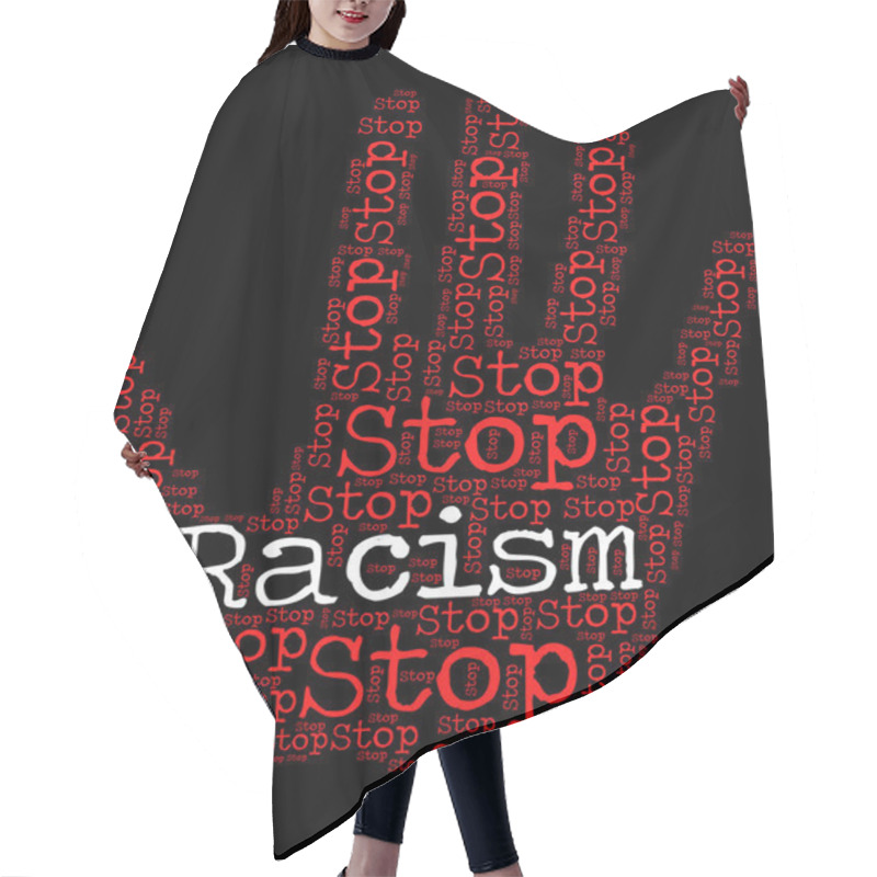 Personality  Stop Racism Represents Warning Sign And Bigotry Hair Cutting Cape