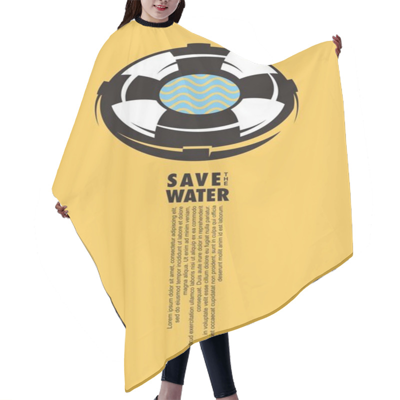 Personality  Save The Water Conceptual Poster Idea With Life Belt And Water Waves Inside. Earth Day Artistic And Symbolic Flyer Design. Environment Protection Vector Illustration.  Ecology Theme. Hair Cutting Cape