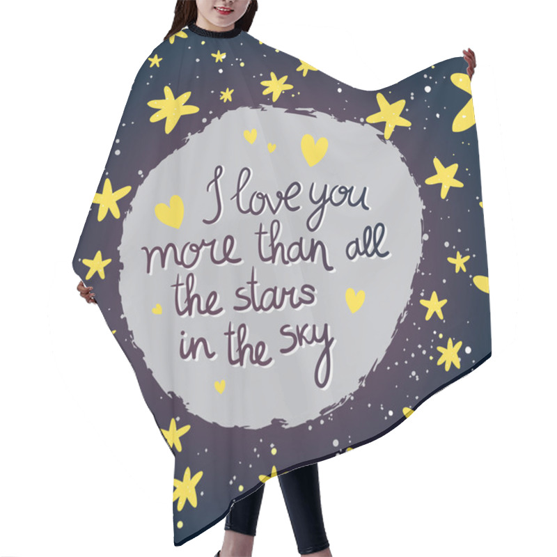 Personality  I Love You More Than All The Stars  Hair Cutting Cape