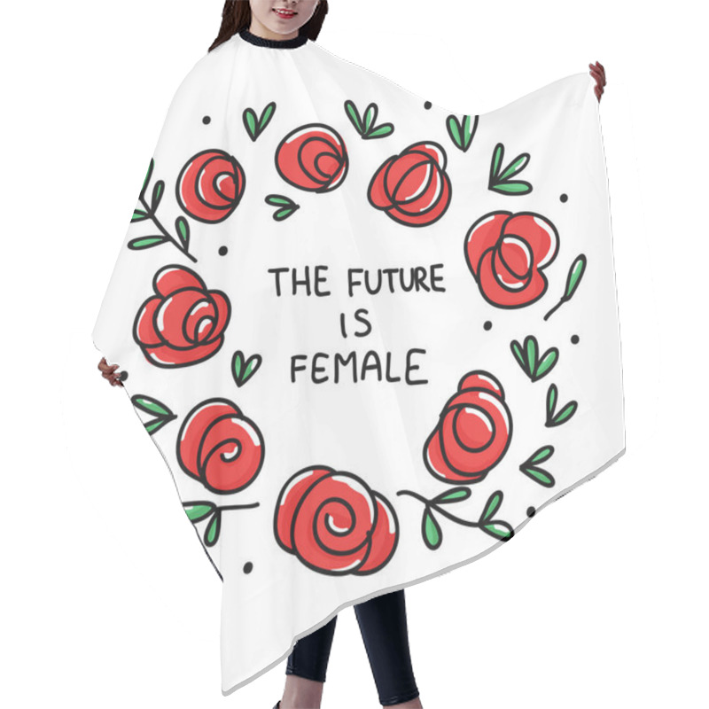 Personality  Girl Power Vector Illustration. The Future Is Female - Unique Hand Drawn Inspirational Girl Power Quote Hair Cutting Cape