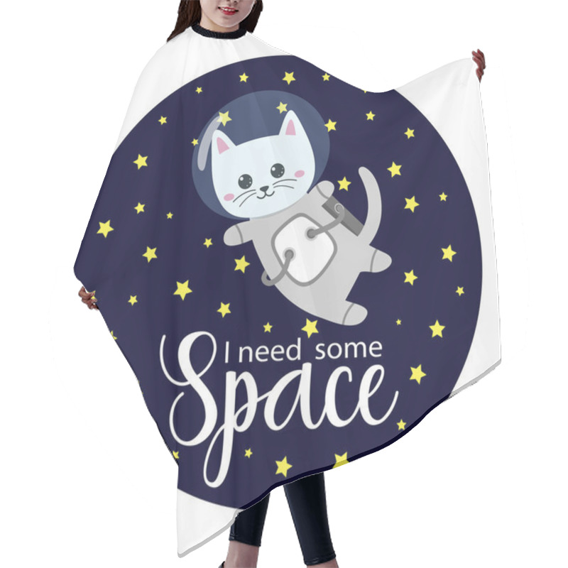 Personality  Astronaut Cat In Space Suit With I Need Some Space Title Hair Cutting Cape