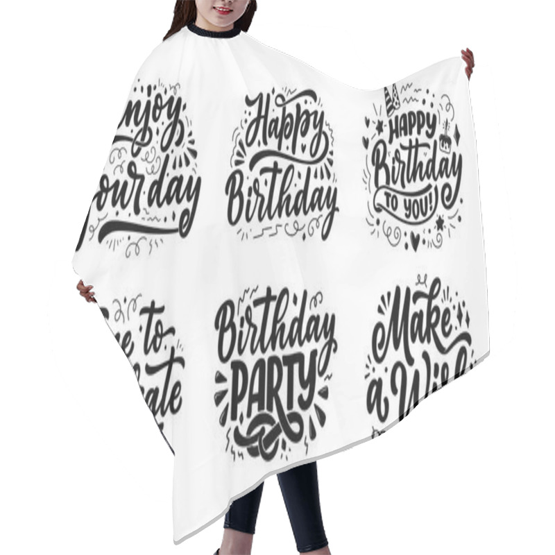 Personality  Set With Lettering Slogans For Happy Birthday. Hand Drawn Phrases For Gift Cards, Posters And Print Design. Modern Calligraphy Celebration Text. Vector Illustration Hair Cutting Cape