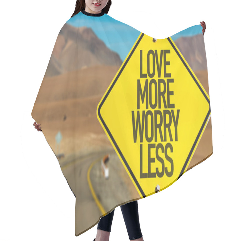 Personality  Love More Worry Less Sign Hair Cutting Cape