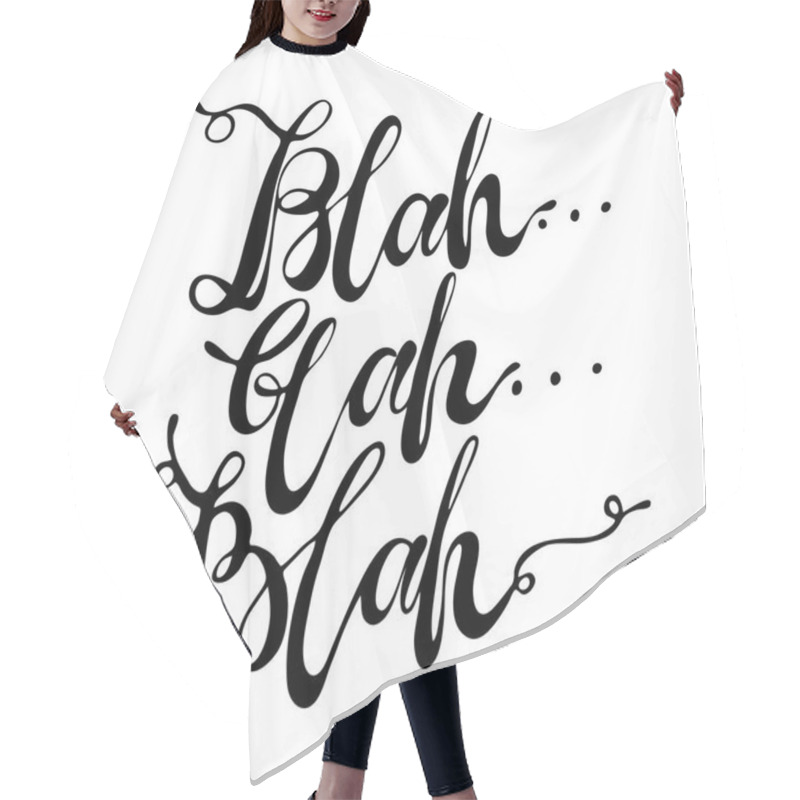 Personality  Hand Drawn Vector Lettering. Words Blah Blah Blah By Hand. Isolated Vector Illustration. Handwritten Modern Calligraphy. Inscription For Postcards, Posters, Prints, Greeting Cards. Hair Cutting Cape