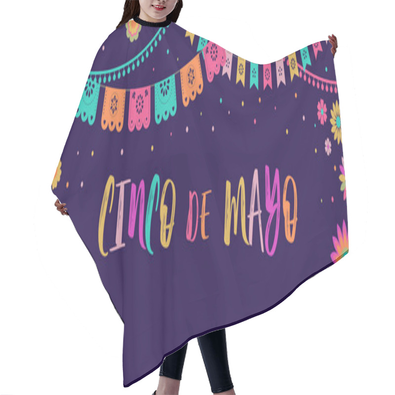 Personality  Cinco De Mayo - May 5, Federal Holiday In Mexico. Fiesta Banner And Poster Design With Flags, Flowers, Decorations Hair Cutting Cape