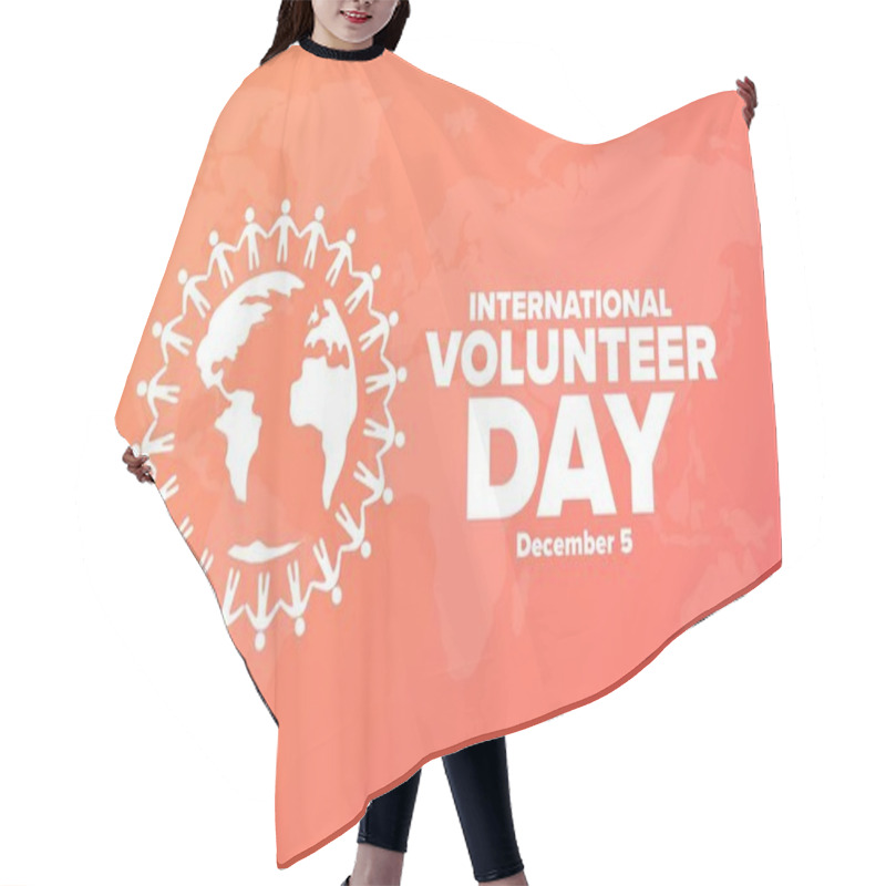 Personality  International Volunteer Day For Economic And Social Development. December 5. Holiday Concept. Template For Background, Banner, Card, Poster With Text Inscription. Vector EPS10 Illustration. Hair Cutting Cape