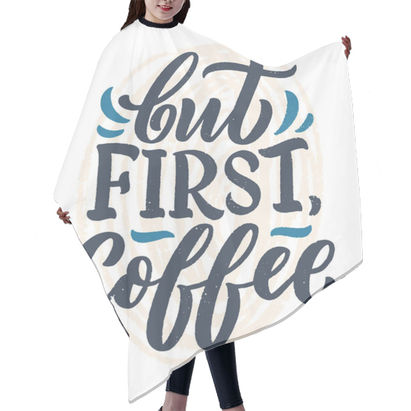 Personality  Hand Lettering Composition With Sketch For Coffee Shop Or Cafe. Hand Drawn Vintage Typography Phrase, Quote, Isolated On White Background. Vector Hair Cutting Cape