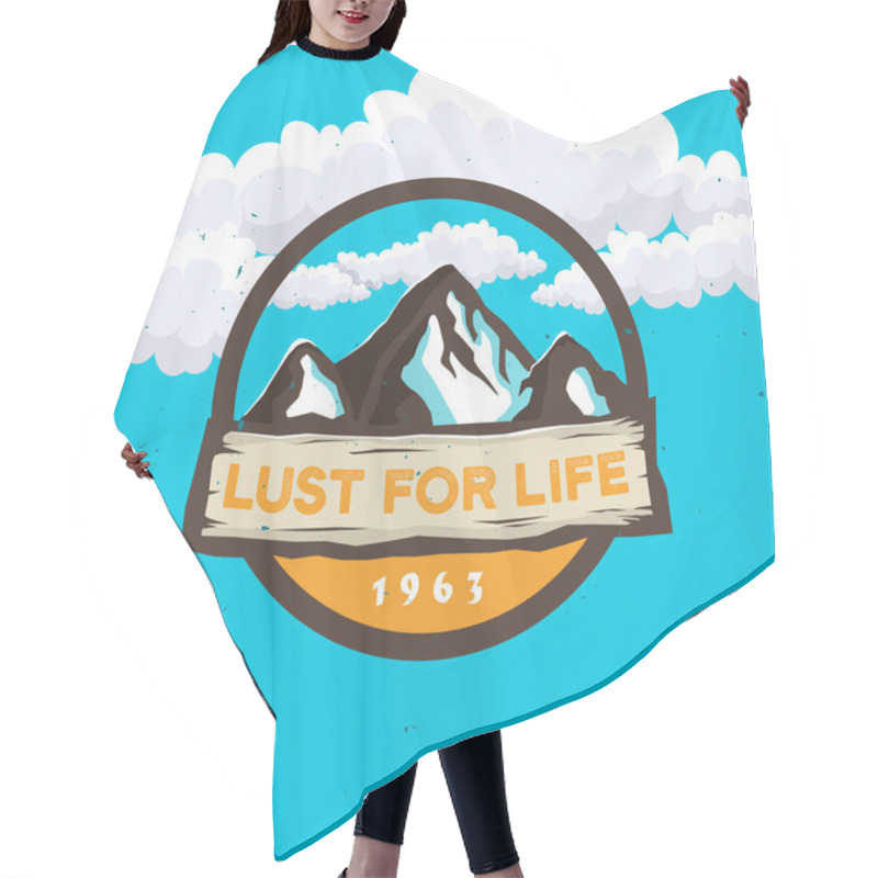 Personality  Lust For Life - Travel Logo Concept With Inspirational Phrase And Mountain And Cloudy Shapes. Hair Cutting Cape