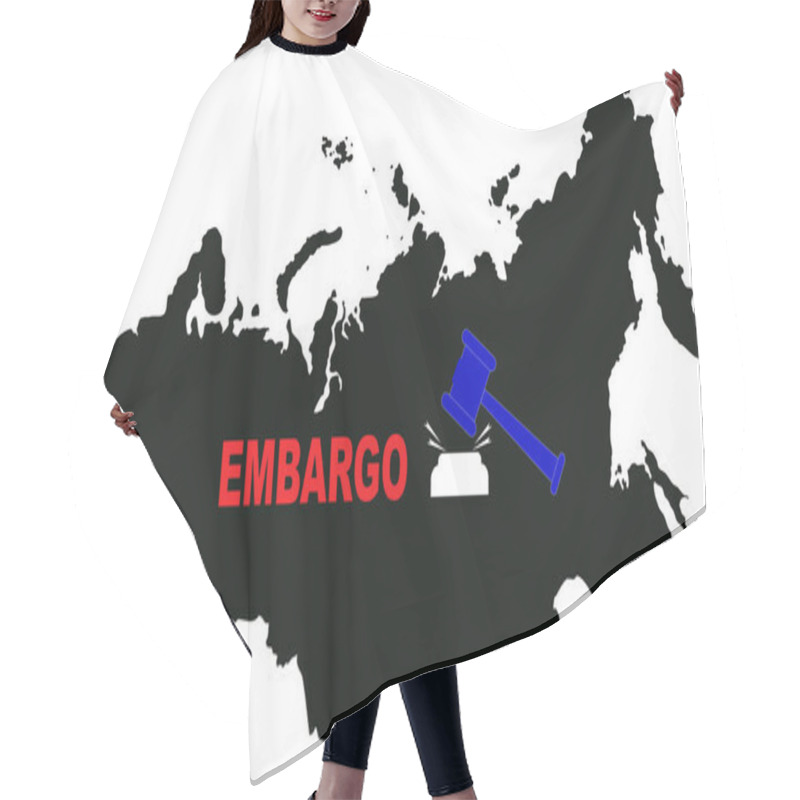 Personality  Illustration Of Gavel Next To Embargo Lettering And Map Of Russia Hair Cutting Cape