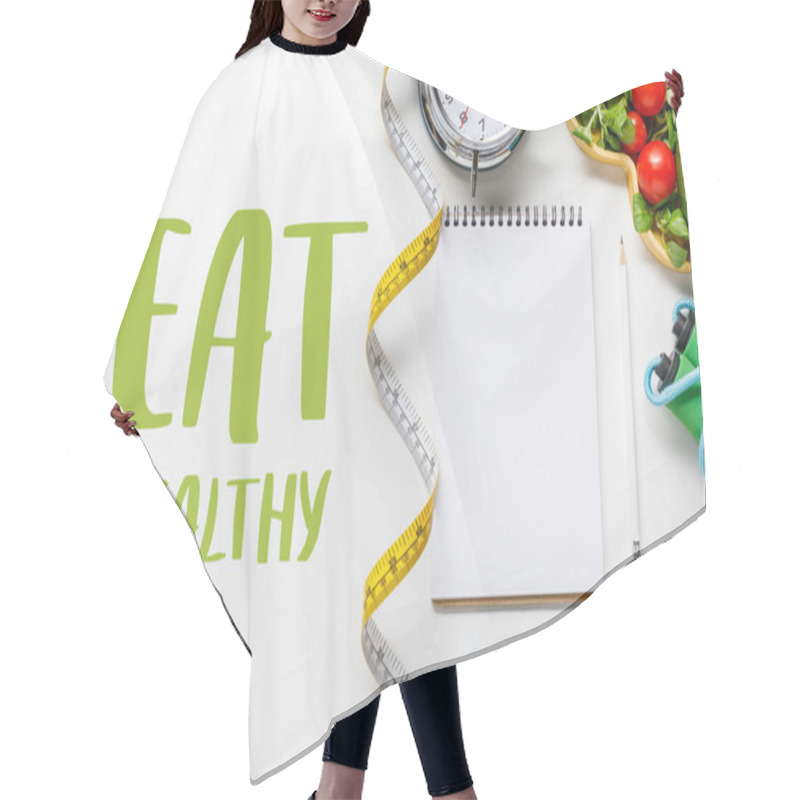 Personality  Top View Of Sport Equipment, Measuring Tape, Alarm Clock And Diet Food Near Empty Notebook On White Background With Eat Healthy Lettering Hair Cutting Cape