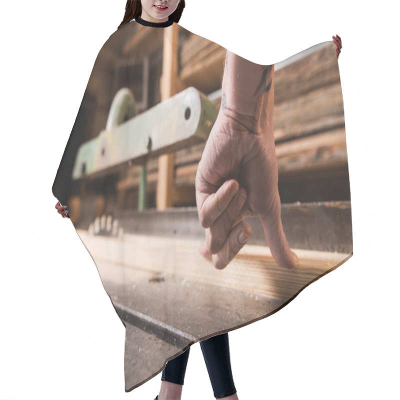 Personality  Cropped View Of Carpenter Sawing Wooden Plank On Circular Saw Hair Cutting Cape