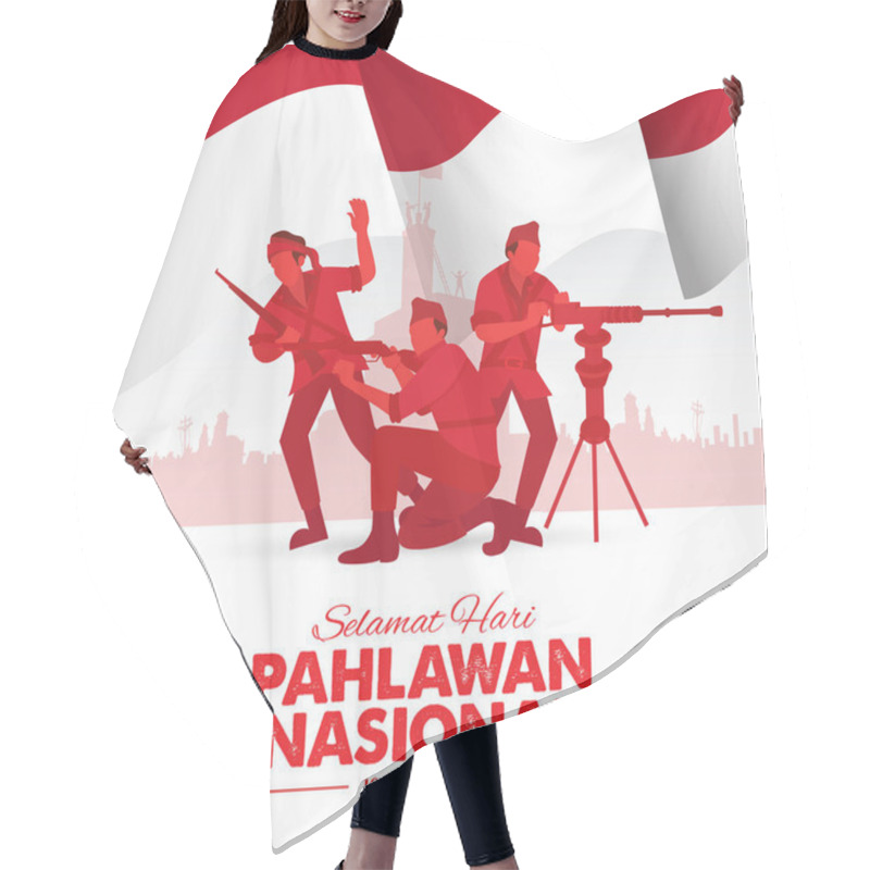 Personality  Selamat Hari Pahlawan Nasional. Translation: Happy Indonesian National Heroes Day. Vector Illustration For Greeting Card, Poster And Banner Hair Cutting Cape