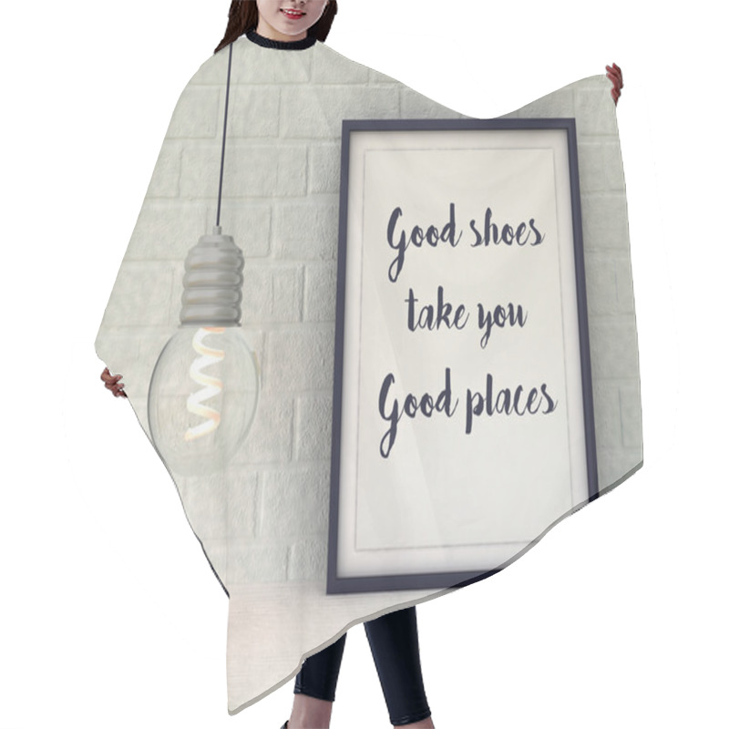 Personality  Woman Inspirational Motivational Quote. Good Shoes Take You Good Places. Funny Quotation About Fashion. Life, Happiness Concept. Scandinavian Style Home Interior Decoration.  Hair Cutting Cape