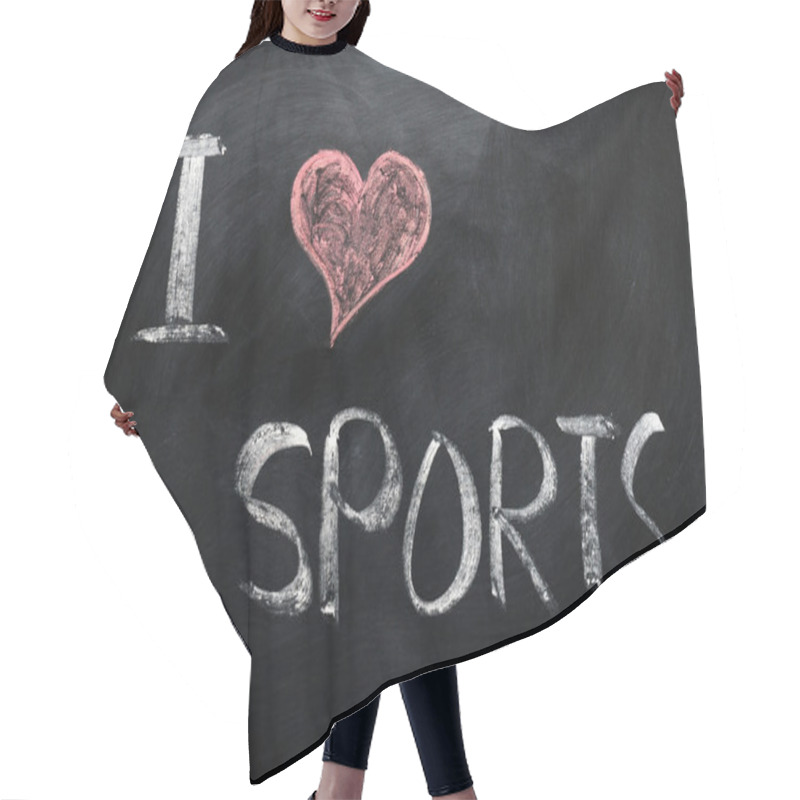 Personality  I Love Sports - Text Written On A Blackboard Hair Cutting Cape