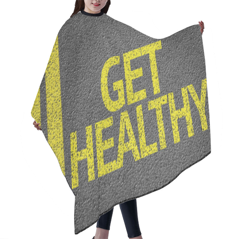 Personality  Get Healthy Written On The Road Hair Cutting Cape