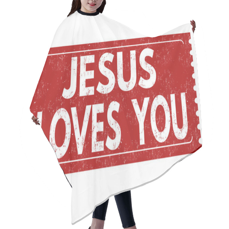 Personality  Jesus Loves You Grunge Rubber Stamp Hair Cutting Cape