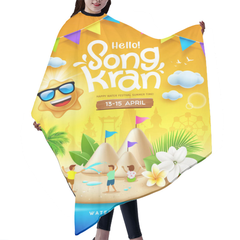 Personality  Songkran Festival Thailand, Thai Flowers With Child Playing Water Splashing, Sun Smile, Sand Pagoda, Colorful Flag, Poster Design On Sandy Beach On The Island Yellow Background, EPS 10 Vector Hair Cutting Cape