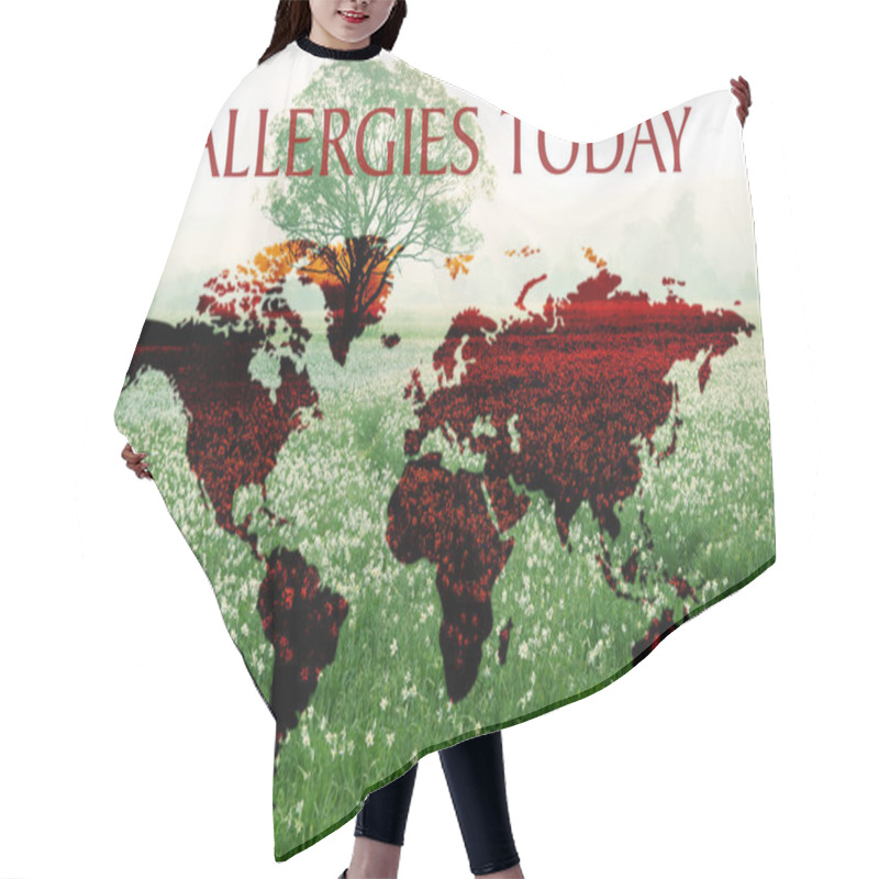 Personality  Text ALLERGIES TODAY And World Map  Hair Cutting Cape