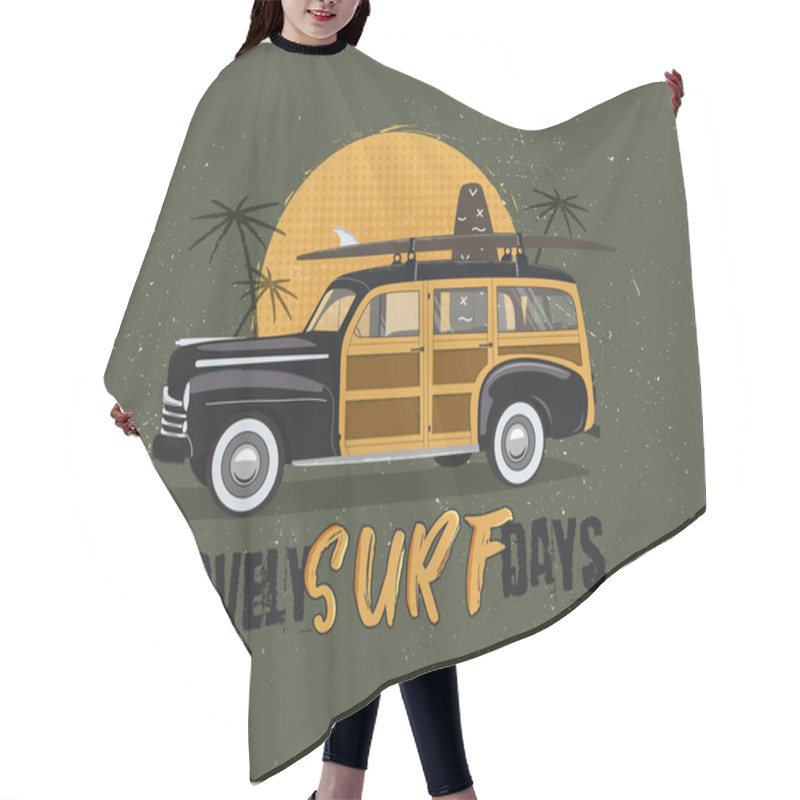 Personality  Vintage Surfing Emblem With Retro Woodie Car. Lovely Surf Days Typography. Included Surfboards, Palms And Sun Symbols. Good For T-Shirt, Mugs. Stock Vector Isolated On Grunge Background. Hair Cutting Cape