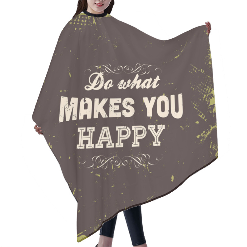 Personality  Do What Makes You Happy Hair Cutting Cape