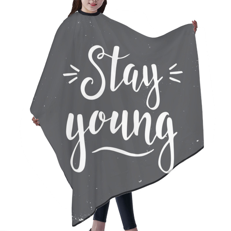 Personality  Stay Young. Typography Poster. Hair Cutting Cape