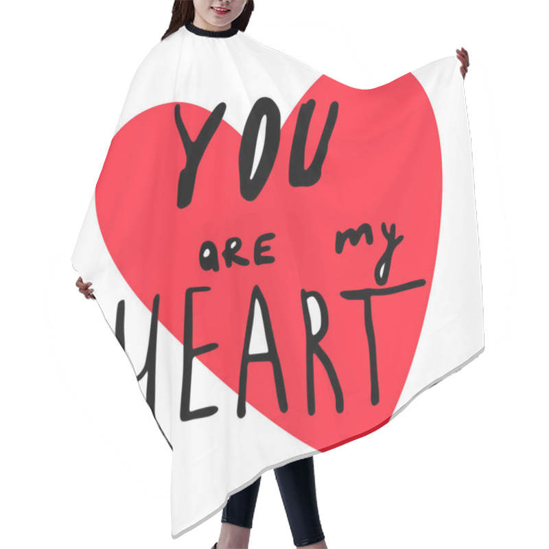 Personality  Happy Valentines Day. Typographic Postcard. Square Format. Doodle Lettering. Phrase You Are My Heart. Red Heart And Black Text. Vector Illustration Of A Valentine S Day. Hair Cutting Cape