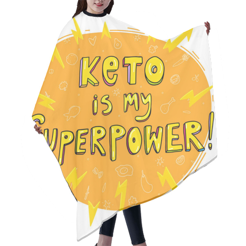 Personality  Keto Diet Lettering Quote. Keto Is My Superpower. Hand Drawn Doodle Vector Illustration Inscription. Ketogenic Eating Slogan With Energy Charges. Healthy Nutrition Poster, Banner Design, T-shirt Hair Cutting Cape