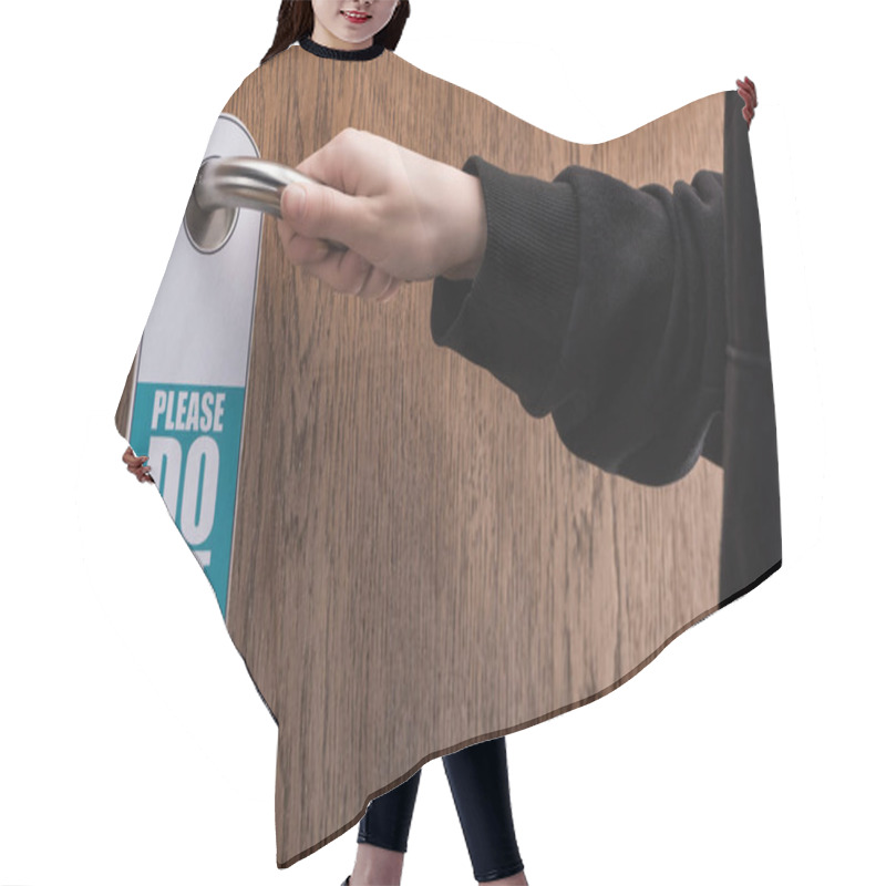 Personality  Cropped View Of Woman Holding Door Handle With Please Do No Disturb Sign  Hair Cutting Cape