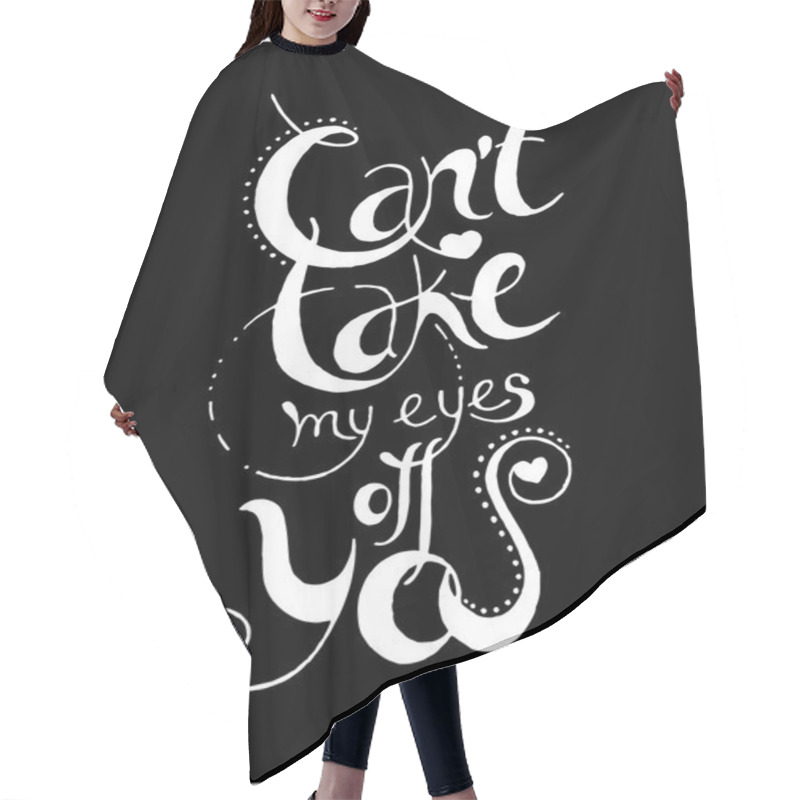 Personality  Can't Take My Eyes Of You Hair Cutting Cape