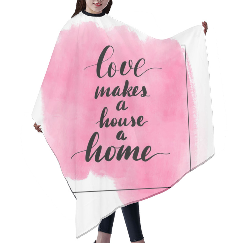 Personality  Lettering Inscription Love Makes A Hair Cutting Cape