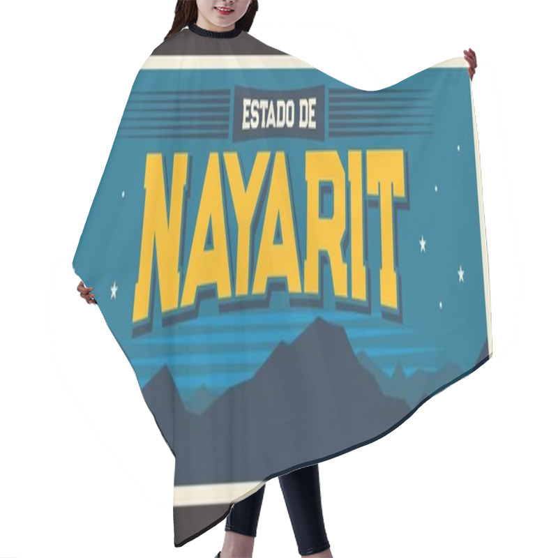 Personality  Estrado De Nayarit, North America Territory Or Region. Vector Travel Plate, Vintage Sign, Retro Postcard Design. Mexican State Administrative Division Of Mexico. Destination Signboard Hair Cutting Cape