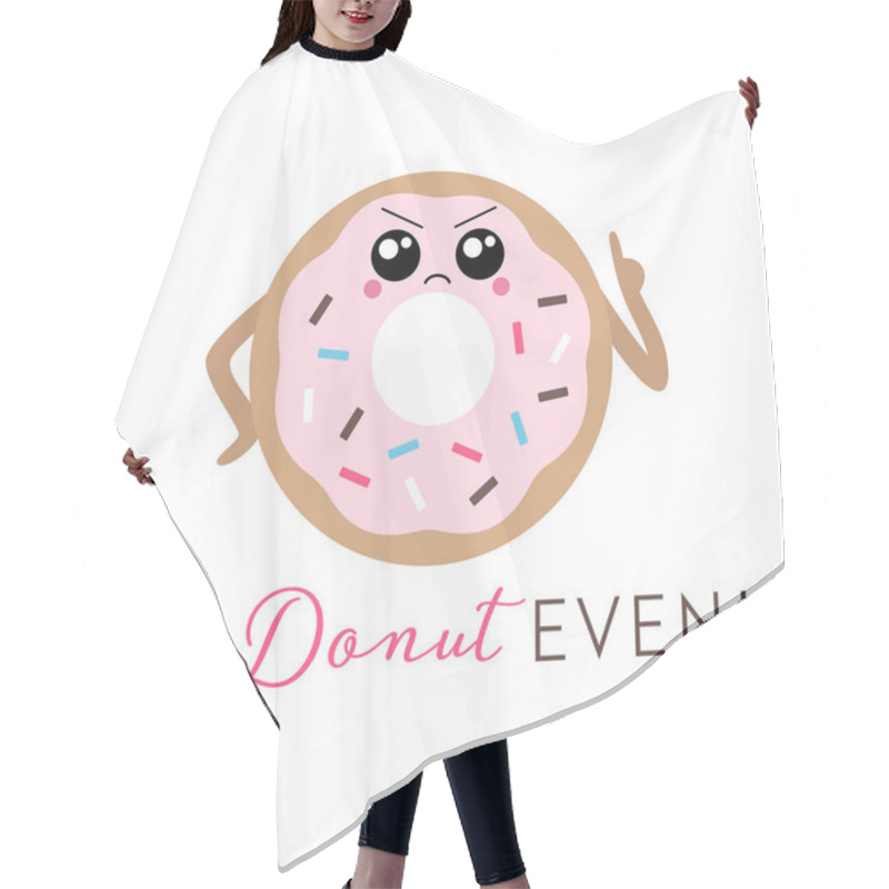 Personality  Vector Illustration Of A Sassy Kawaii Donut With A Cute Angry Face And Sprinkles. Funny Donut Pun 'Oh Donut Even'. Cute Concept Art. Hair Cutting Cape