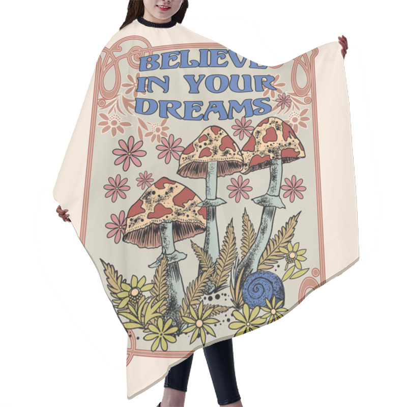 Personality  Vector Illustration Of Background With The Motivation Words Believe In Your Dream And Toadstool Mushrooms Hair Cutting Cape