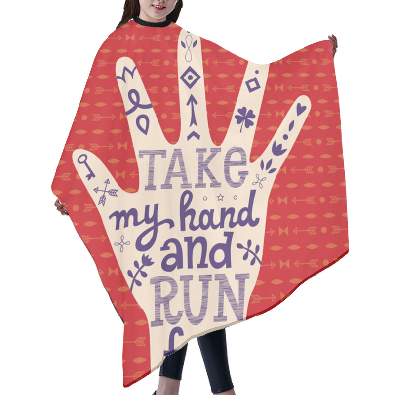 Personality  Lettering Take My Hand And Run Fast Hair Cutting Cape