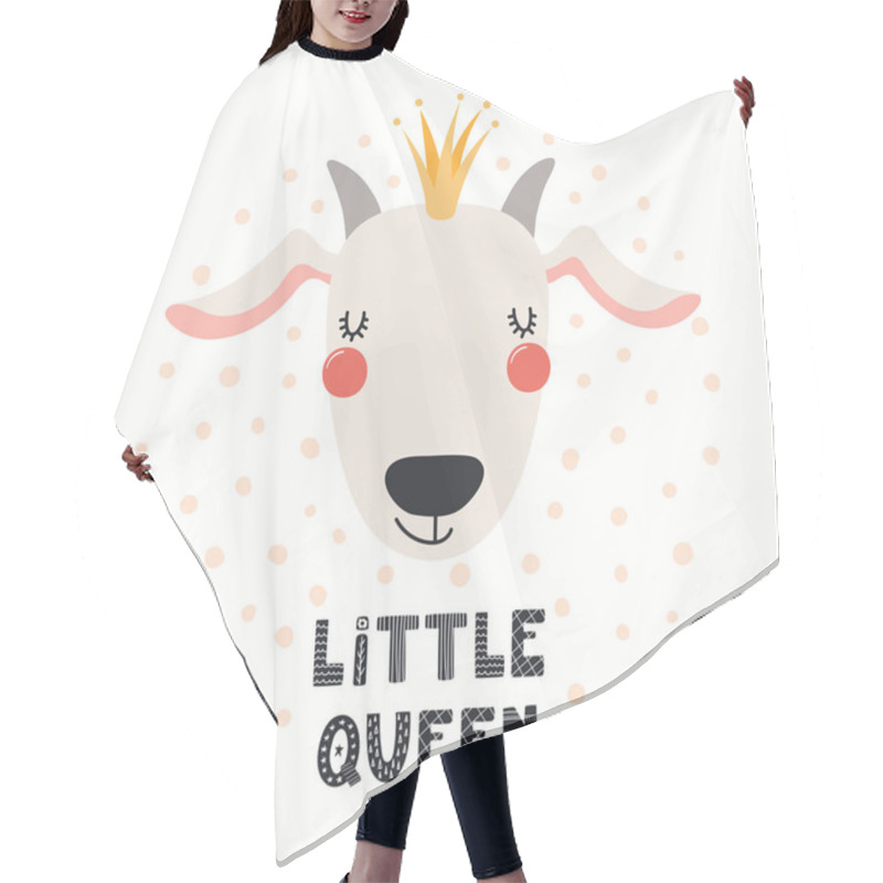 Personality  Hand drawn vector illustration of cute funny goat in crown, with lettering quote Little queen isolated on white background. Scandinavian style flat design. Concept for children print hair cutting cape