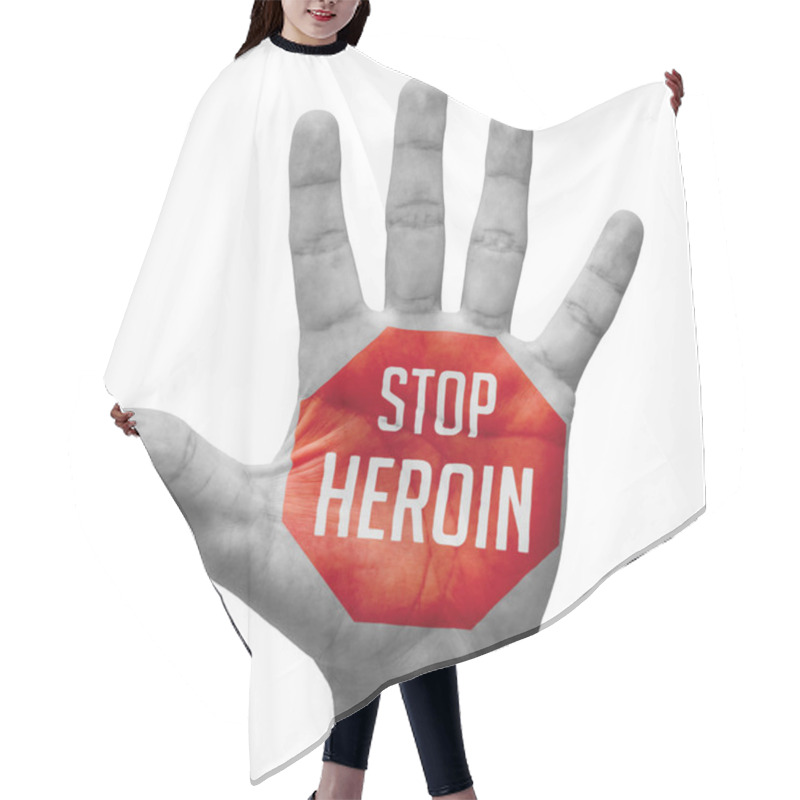 Personality  Stop Heroin On Open Hand. Hair Cutting Cape