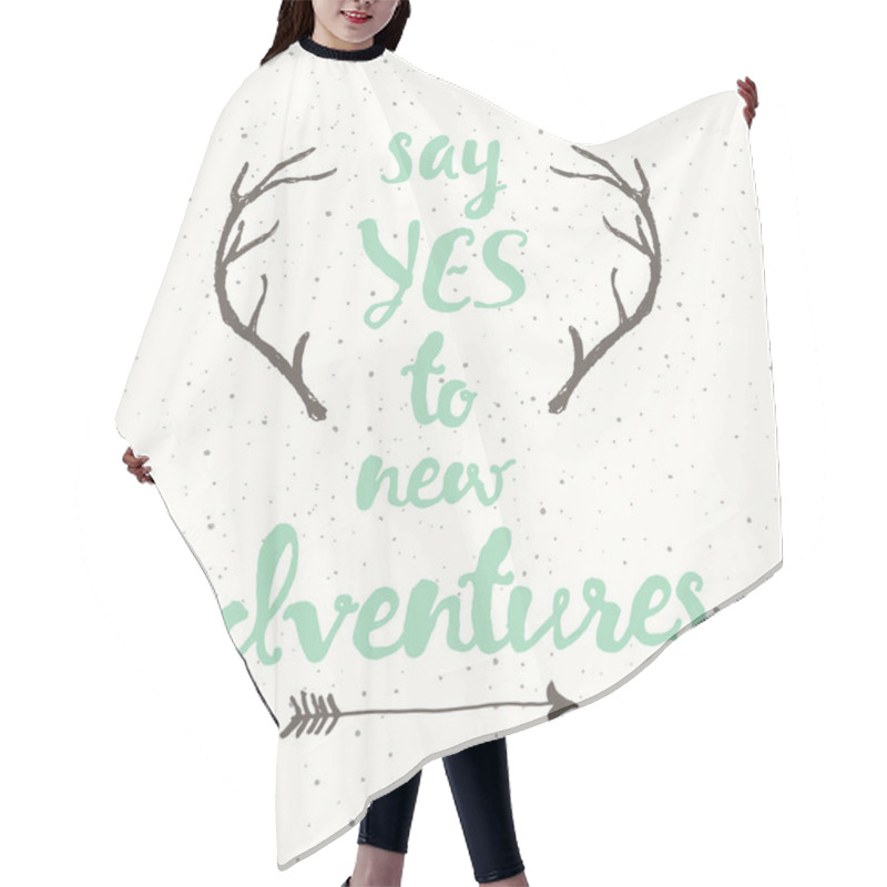 Personality  Drawn Calligraphic Quote Poster Antlers Adventure Hair Cutting Cape