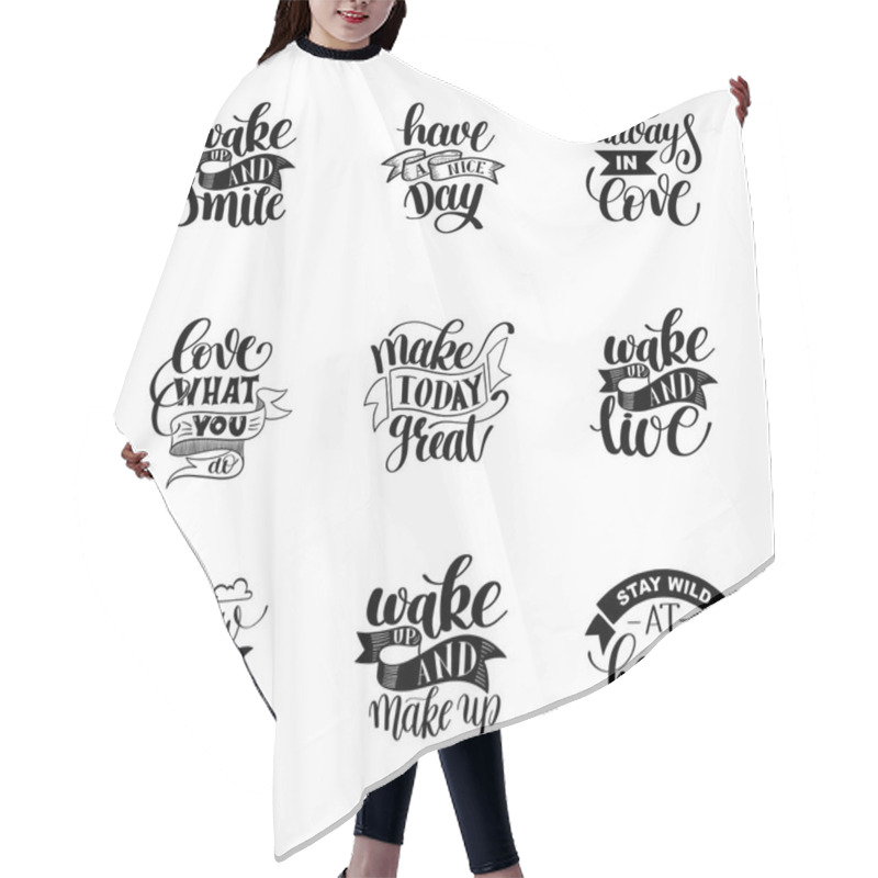 Personality  Set Of Handwritten Lettering Positive Quote About Life Hair Cutting Cape