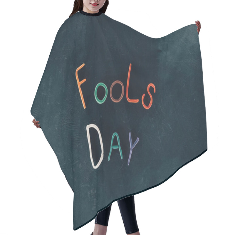 Personality  Top View Of Fools Day Lettering Made Of Plasticine On Black Surface Hair Cutting Cape